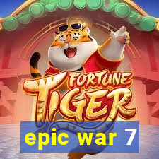 epic war 7